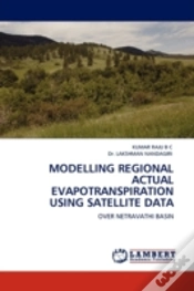 Capa do artigo Modelling Regional Actual Evapotranspiration Using Satellite Data