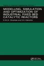 Modelling, Simulation And Optimization Of Industrial Fixed Bed Catalytic Reactors - Preview