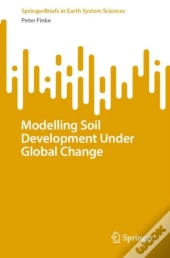 Modelling Soil Development Under Global Change