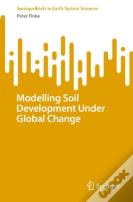 Modelling Soil Development Under Global Change