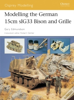Capa do artigo Modelling The German 15cm Sig33 Bison And Grille