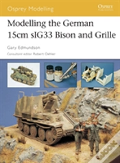 Capa do artigo Modelling The German 15cm Sig33 Bison And Grille