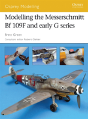 Modelling The Messerschmitt Bf 109f And Early G Series - Preview