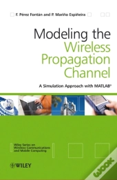 Modelling The Wireless Propagation Channel