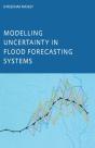 Modelling Uncertainty In Flood Forecasting Systems - Preview