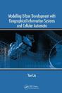 Modelling Urban Development With Geographical Information Systems And Cellular Automata - Preview