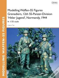 Capa do artigo Modelling Waffen-Ss Figures Grenadiers, 12th Ss-Panzer-Division 'Hitler Jugend', Normandy, 1944