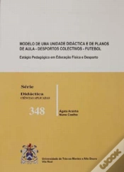 Capa do artigo Modelo de uma Unidade Didáctica e de Planos de Aula - Desportos colectivos futebol