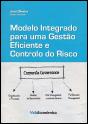 Modelo Integrado para Uma Gestão Eficiente e Controlo do Risco - Preview