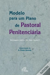 Modelo para um Plano de Pastoral Penitenciária