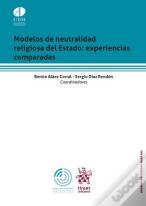 Modelos De Neutralidad Religiosa De Estado: Experiencias Comparadas