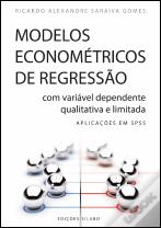 Modelos Econométricos de Regressão com Variável Dependente Qualitativa e Limitada