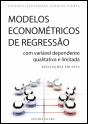 Modelos Econométricos de Regressão com Variável Dependente Qualitativa e Limitada - Preview