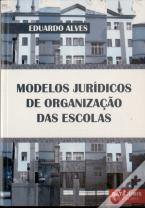 Modelos Jurídicos de Organização das Escolas