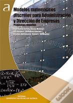 Modelos Matematicos Discretos Para Administracion Y Direccio