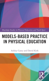 Models-Based Practice In Physical Education