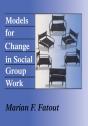 Models For Change In Social Group Work - Preview
