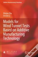 Models For Wind Tunnel Tests Based On Additive Manufacturing Technology