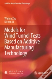 Capa do artigo Models For Wind Tunnel Tests Based On Additive Manufacturing Technology