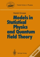 Models In Statistical Physics And Quantum Field Theory