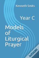 Models Of Liturgical Prayer