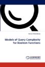 Models Of Query Complexity For Boolean Functions - Preview