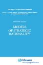 Models Of Strategic Rationality - Preview