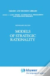 Models Of Strategic Rationality