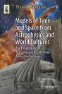 Models Of Time And Space From Astrophysics And World Cultures - Preview