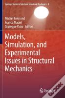 Models, Simulation, And Experimental Issues In Structural Mechanics
