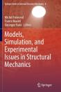Models, Simulation, And Experimental Issues In Structural Mechanics - Preview