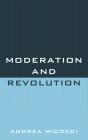 Moderation And Revolution - Preview