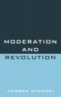 Moderation And Revolution - Preview