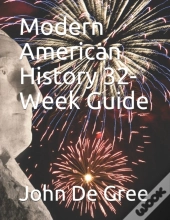Modern American History 32-Week Guide