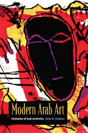 Modern Arab Art : Formation Of Arab Aesthetics - Preview