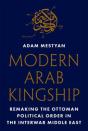 Modern Arab Kingship - Preview