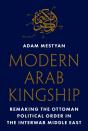 Modern Arab Kingship - Preview