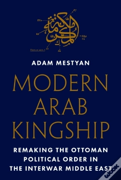 Capa do artigo Modern Arab Kingship