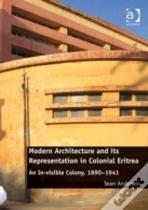 Modern Architecture And Its Representation In Colonial Eritrea