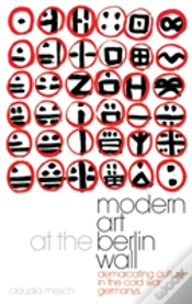 Capa do artigo Modern Art At The Berlin Wall.
