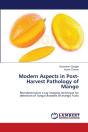 Modern Aspects In Post-Harvest Pathology Of Mango - Preview