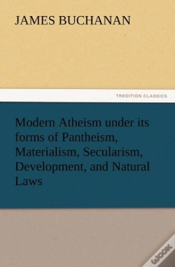 Capa do artigo Modern Atheism Under Its Forms Of Pantheism, Materialism, Secularism, Development, And Natural Laws