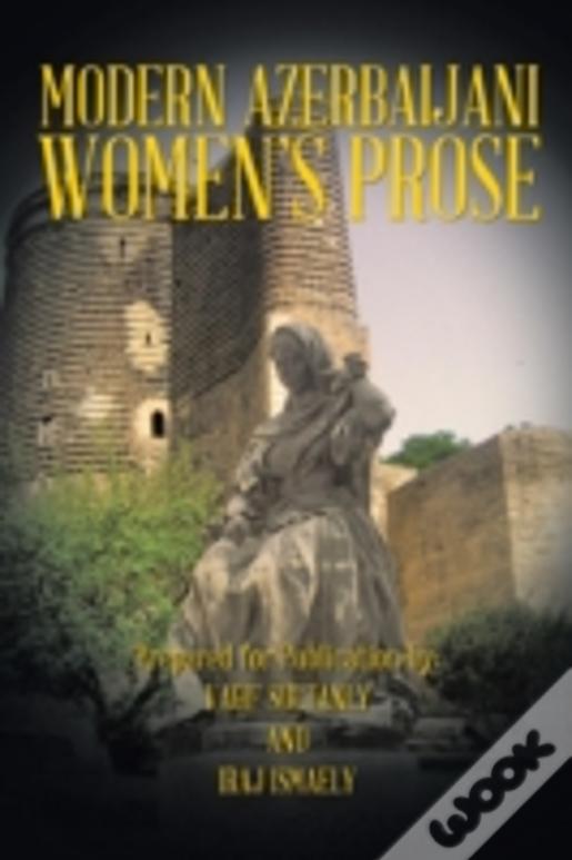 Modern Azerbaijani Women'S Prose