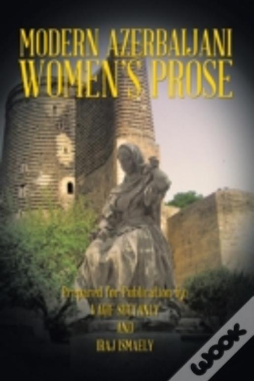 Modern Azerbaijani Women'S Prose