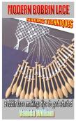 Modern Bobbin Lace Making Techniques