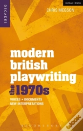 Modern British Playwriting: The 1970s