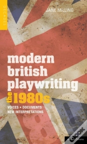 Modern British Playwriting: The 1980s