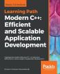 Modern C++: Efficient And Scalable Application Development - Preview