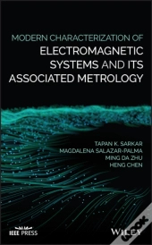 Modern Characterization Of Electromagnetic Systems And Its Associated Metrology