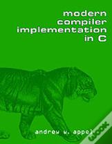 Modern Compiler Implementation In C